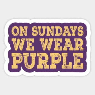 On Sundays We Wear Purple Sticker